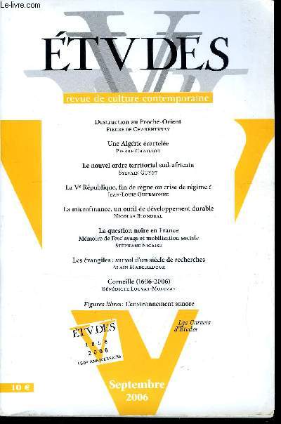 Etudes tome 405 n 9 - Destruction au proche orient par Pierre de Charentenay, Une Algrie cartele par Pierre Chaillot, Le nouvel ordre territorial sud africain par Sylvain Guyot, La Ve rpublique : fin de rgne ou crise de rgime ? par Jean Louis