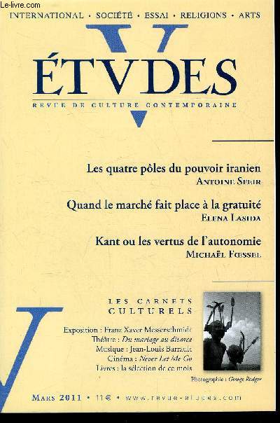 Etudes tome 414 n 3 - Frustration contagieuse par Pierre de Charentenay, Les quatre ples iranien par Antoine Sfeir, Quand le march fait place a la gratuit par Elena Lasida, Ce que nous appelons punir par Denis Salas, Quarante ans aprs Jacques Monod