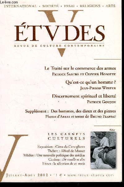 Etudes tome 417 n 7 - Individualisme et (nouvelle) familles par Jacques Arnes, Chypre, une identit politique et culturelle divise par Androula Michal, Le Trait sur le commerce des armes par Patrice Sartre et Olivier Hosotte, Qu'est ce qu'un homme ?