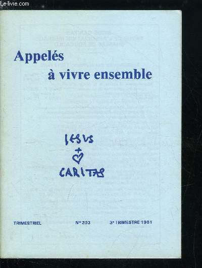 Jesus Caritas n 203 - Je ne veux pas vivre seul, Cyrille, Anne et les autres par Brangre Destoppeleire, Vivre en communaut, ce n'est pas facile par Anne Claire, Le caf de la commune, Bruxelles : 60, rue de la Poudrire par Lon Van Hoorde