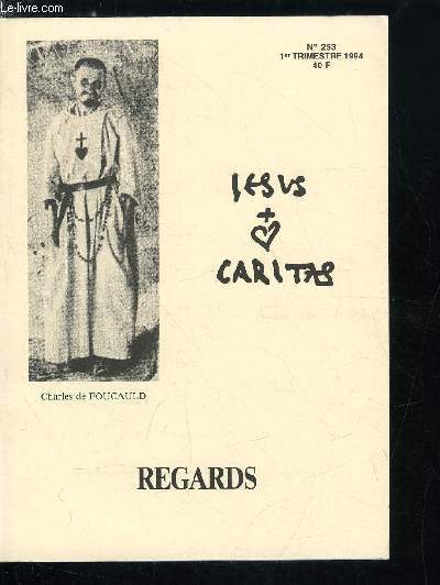 Jesus Caritas n 253 - L'enfant, la tl et la ralit par Marie Hlne Hubert, A la croise des regards, Qu'avez vous vu aujourd'hui ?, Regards sur la grande ville, Yeux ferms, yeux ouverts par Thrse Roussel