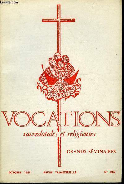 Vocations sacerdotales et religieuses n 216 - Problmes de grands sminaires, Maturation humaine et surnaturelle par J. Sauvage, Formation intellectuelle par H. Termote, Education de la chastet par P. Fichelle, Elments de pronostic en matire