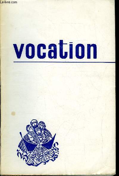 Vocation n 231 - Le prtre dans le peuple de Dieu par Jean Schontz, Parlons des prtres par Andr David, Problmes de la vie religieuse fminine active par T.H.M. Suzanne Guillemin, Le schma conciliaire sur la formation