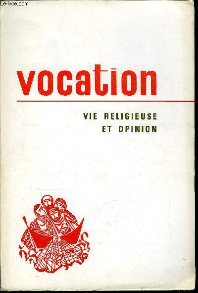 Vocation n 240 - Le prtre, ministre du Christ Prtre par S. Exc. Mgr Alfred Ancel, Pasteur dans le Christ Pasteur, le prtre selon saint Jean Eudes par Paul Milcent, Enqute sur l'mission tlvise Les femmes aussi