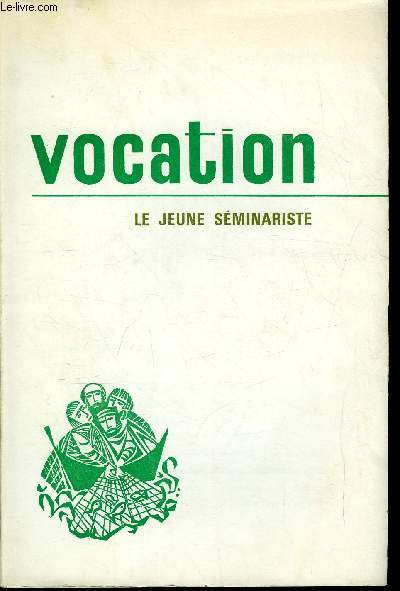Vocation n 245 - Le jeune sminariste par Grard Artaud, Vie religieuse et activits apostoliques par Marcel Delabroye, Sommaire des articles parus dans cette revue depuis 1960