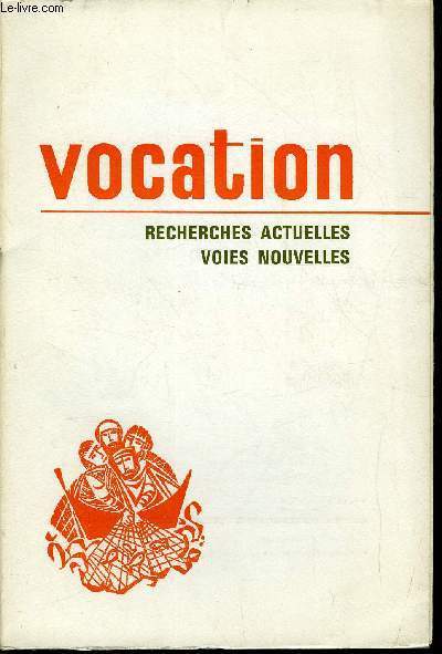 Vocation n 254 - La diversification du ministre sacerdotal par Emile Marcus, Le ministre sacerdotal, un dossier thologique par Raymond Bouchex, Thologie de la vie religieuse - quelques rflexions par Claude Viard