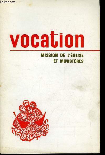 Vocation n 263 - Ou en est la thologie des ministres ? par Herv Marie Legrand, Vers de vraies communauts d'Eglise par Mgr Raymond Bouchex, Les ministres au coeur de la vie ecclsiale : recherches, situations