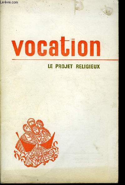 Vocation n 270 - A l'hotellerie d'une abbaye, Religieuses en mission ouvrire : un retournement, Une quipe de religieux dans un secteur rural, Vivre la communion, Vivre une promesse par Jean Leveque