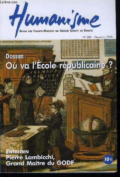 Humanisme n 283 - L'conomie doit tre au service de l'homme, entretien avec Pierre Lambicchi, L'exclu, la mort et la collectivit par Daniel Deriot et Dominique Guyot, Les morts de la rue, La lacit : un levier de l'humanisme par Alexandr Dorna