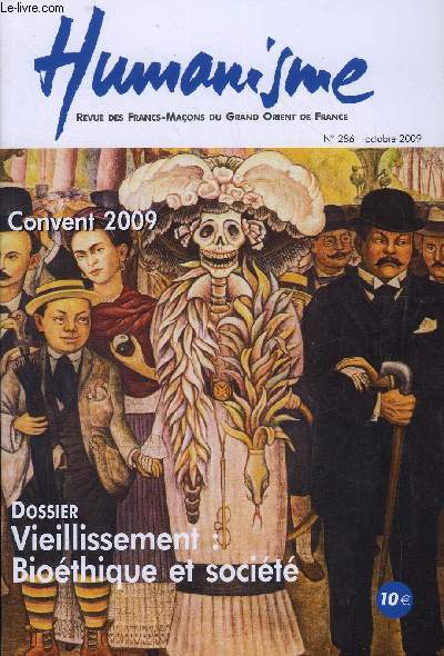 Humanisme n 286 - Portons haut l'tendard de la maonnerie adogmatique par Pierre Lambicchi, Le livre blanc de la perte d'autonomie a la prise en charge de la dpendance, Prface par Pierre Lambicchi, Introduction par Jos Gongora, Nos valeurs thiques