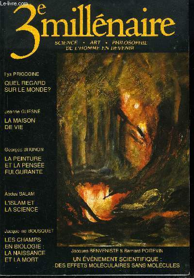 3e millnaire n 10 - Qu'est ce que la pense ? par Thierry Gaudin, La maison de vie par Jeanne Guesn, Qui peut tre conscient d'tre conscient par Nisargadatta Maharaj, L'Islam et la science par Abdus Salam, Quel regard sur le monde ? Science et culture