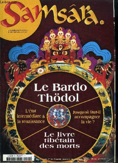 Samsra n 20 - A propos de la mort, Les rites funraires, Les caravanes du nouvel an tibtain, Jusqu'ou faut-il accompagner la vie ?, L'architecture Kmre, les temples bouddhistes du Cambodge