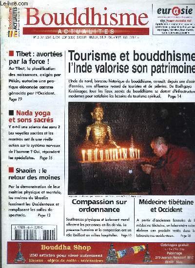 Bouddhisme Actualits n 55 - Tibet, libration de Phuntsog Nyidron, Cambodge, des bouddhas thalandais indsirables,Sri Lanka, la puissance politique des robes safran, Le sikkim veut prserver son patrimoine spirituel