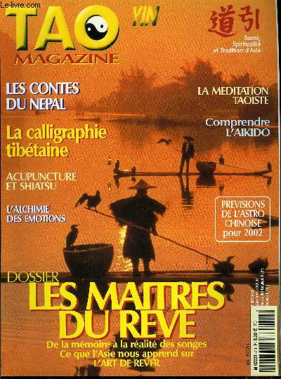 Tao Yin magazine n 29 - Les arts martiaux a l'cole, un vaccin contre la violence ? par Ted Baesch, La calligraphie tibtaine par Jigm Douche, Les contes du Npal de Fleurs et d'Or par Emmanuel Delorme, Le rve, une vie imaginaire, ou la vraie vie ?