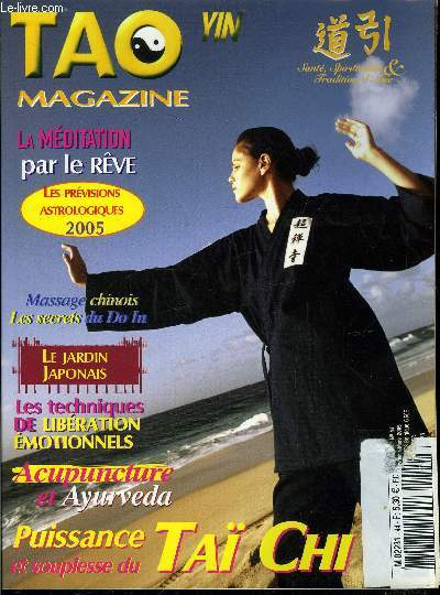 Tao Yin magazine n 44 - Les techniques de libration motionnelle par Jean Baptiste Loin, Quelques exercices de respiration pour la sant par Jam Kristiansen, L'acupuncture ayurvdique par Jean Baptiste Loin, cin automassages qigong de la tte par Jan