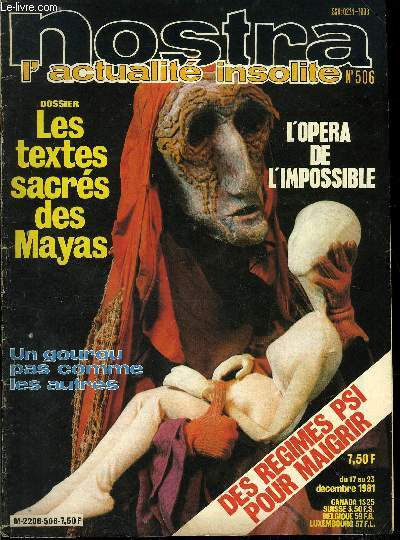 Nostra n 506 - L'avenir de l'humanit, L'opra de l'impossible, Un rgime psi pour maigrir, Un gourou pas comme les autres, La pollution : un mal vieux comme le monde, Les textes sacrs des Mayas, Une secte catholique, L'homme qui dtecte la mort