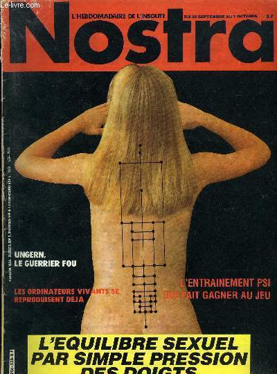 Nostra n 538 - Un prix Nobel explique le paranormal, Le journal de l'insolite, Vronika, le microscope humain, Arsne Lupin et le trsor de Rennes le Chateau, Le plaisir par l'acupuncture sans aiguilles, La nouvelle hormone miracle, Les nouveaux