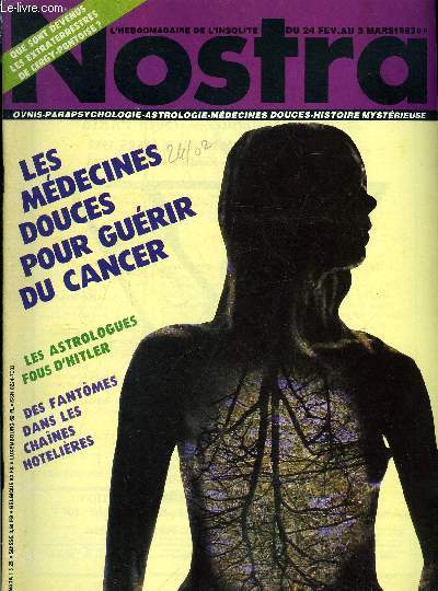 Nostra n 559 - L'astrologie karmique vous rvle vos vies antrieures, Un gouvernement secret en URSS, Que sont devenus les extraterrestes de Cergy Pontoise ?, Des fantomes hantent les chaines hotelires, Les mdecines douces pour gurir du cancer