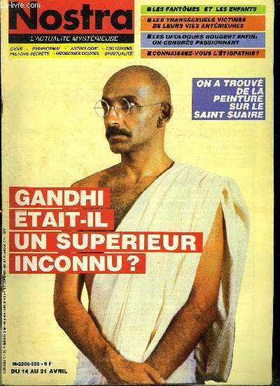 Nostra n 566 - Bilan positif pour le congrs international d'ufologie par Jean Pierre Troadec, Les transsexuels, victimes de leurs vies antrieures par Jacques Degas, La fraternit rosae mystica, un ordre alchimique et thurgique par Bernard Montenay