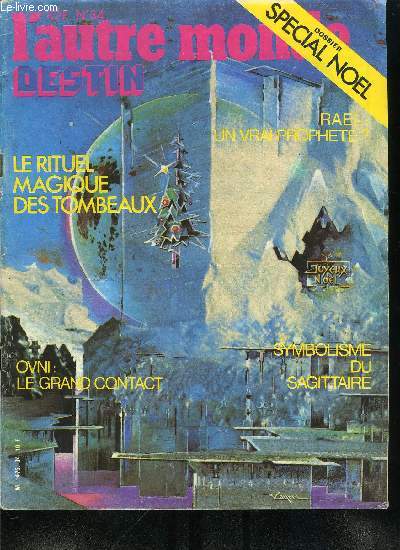 L'autre monde n 34 - Le symbolisme et la morphologie du Sagittaire par Michle Curcio, Rencontres avec des hommes remarquables, un film de Peter Brook, Steve Hillage, le musicien qui nous pousse a voyager intrieurement par Jean Michel Reusser