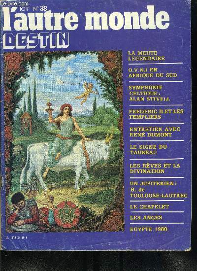 L'autre monde n 38 - Le signe du taurau, Des extra-terrestres en Afrique du Sud, Egypte : la terre sainte des occultistes par Jean Louis Bernard, Etre ou ne pas tre ou le paradoxe de l'existence par L.R. Hatem, Symphonie Celtic : Alan Stivell par Jean