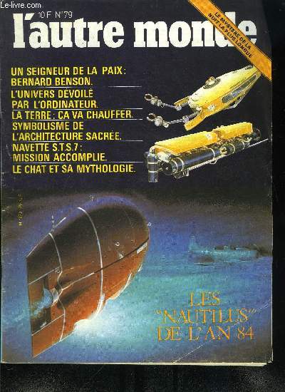 L'autre monde n 79 - La rive occidentale du Nil par Ph. Ronzetti, Navette STS.7, mission accomplie, L'ordinateur et les origines de l'univers par Penny D. Sackett, Un tlscope en orbite par Jim Schefter, Exploration sous marine, une nouvelle gnration