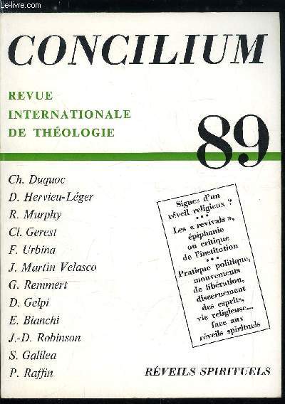 Concilium n 89 - Signes d'un rveil religieux contemporain ? par Danile Hervieu-Lger, Le Deutronome : un document de revival par Roland Murphy, Mouvements spirituels et institutions ecclsiales par Claude Grest, Mouvement de rveil religieux