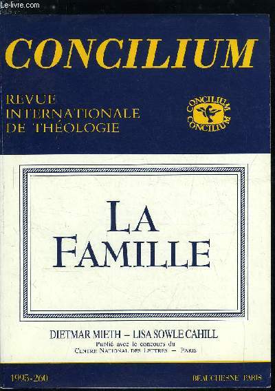 Concilium n 260 - Yves, Cardinal Congar, in memoriam par Jean Pierre Jossua, Le nouveau testament et la famille par Carolyn Osiek, Histoire de la famille par Charles Reid, Formes de cohabitation et procration en dehors du mariage par Rinus Houdijk