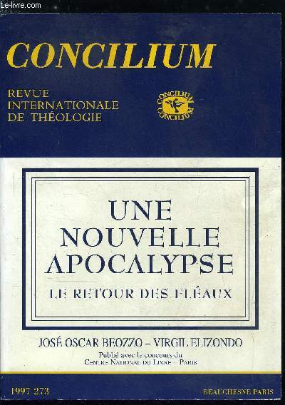 Concilium n 273 - Dieu et le mal de ce monde, une thodice oublie mais inoubliable par Johann Baptist Metz, Les flaux, dfinition et vue d'ensemble par Gaspar Mora, La construction sociale des flaux par John Simpson, Le mal dans la mentalit