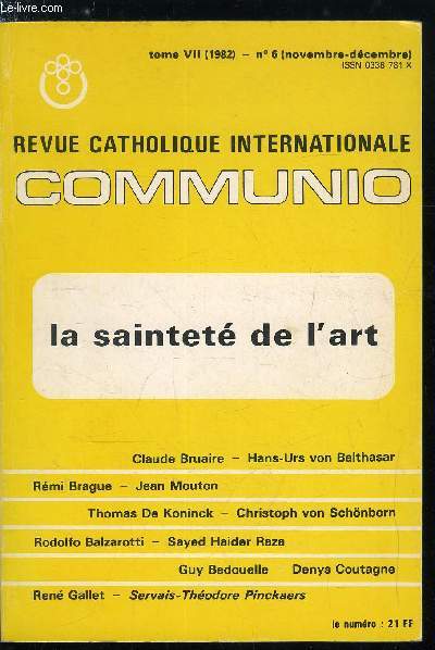 Communio n 6 - Cration et inspiration par Claude Bruaire, Beaut du monde et gloire de Dieu par Hans Urs von Balthasar, Le chef d'oeuvre de Dieu par Rmi Brague, L'art en tat de grce ? par Jean Mouton, Pour l'amour de la beaut par Thomas de Koninck