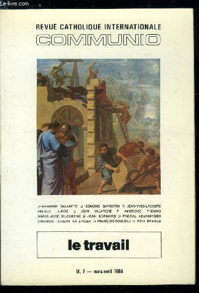 Communio n 2 - La croix du travail, le travail de la Croix par Jean Marie Salamito, Travail, pch, salut par Edmond Barbotin, De la technique a la liturgie par Jean Yves Lacoste, Rcupration ou solidarit ? par Helmut Juros, La doctrine pontificale