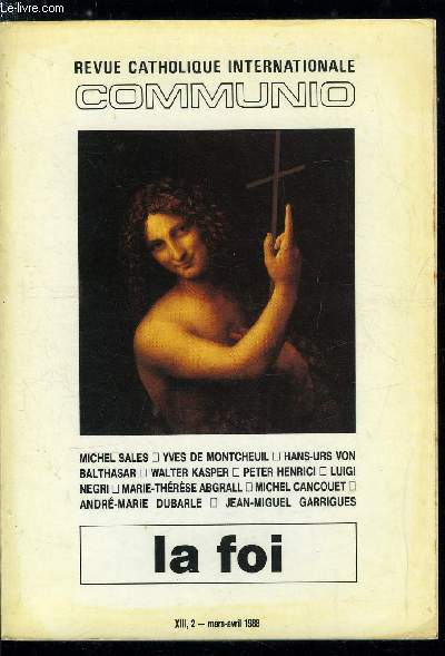 Communio n 2 - Susciter la foi, Les marches d'approche de la Foi par Michel Sales, Dieu premirement moral par Yves de Montcheuil, Tmoignage et crdibilit par Hans Urs von Balthasar, Conduire a la foi : pourquoi et comment ? par Walter Kasper, Le dieu