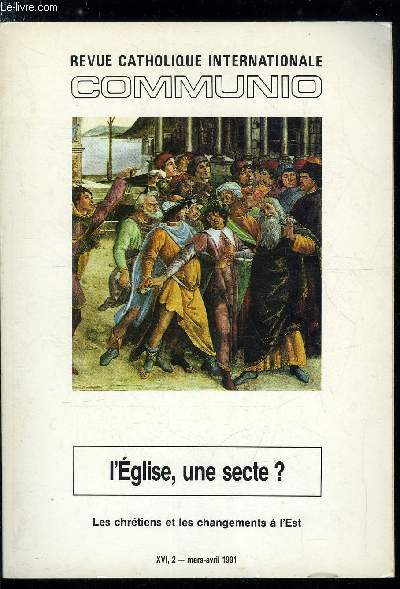 Communio n 2 - Une glise de sectes par Jean Duchesne, Qu'est ce qu'une secte religieuse ? par Henri Cazelles, Les sectes juives au seuil du nouveau testament par Frdric Manns, Sur la gense ecclsiale des sectes par Grard Ferreyrolles, Le concile