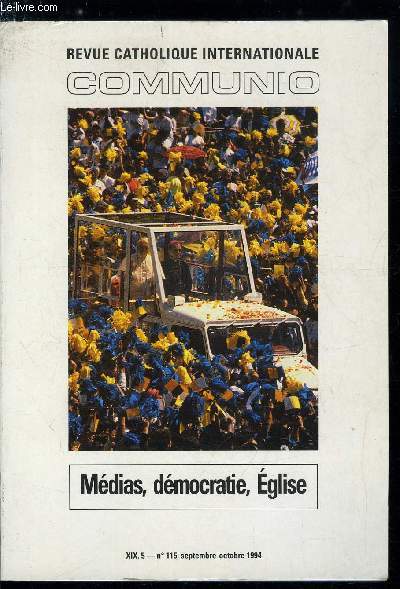 Communio n 5 - L'glise face aux mdias et a la dmocratie : une alliance de circonstance ? par Marie Christine Gillet, Mdias, dmocratie, glise : partie a trois par Jean Duchesne, Le miroir de la reine par Jean Robert Armogathe, L'avnement