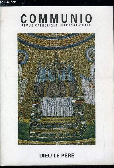 Communio n 6-1 - Le Pre dans la rvlation chrtienne par Guy Bagnard, Dieu le Pre par Georges Chantraine, La misricorde souveraine de Dieu le Pre par Guerric d'Igny, Le seigneur d'Isral et le Pre de Jsus Christ par Yves Simoens