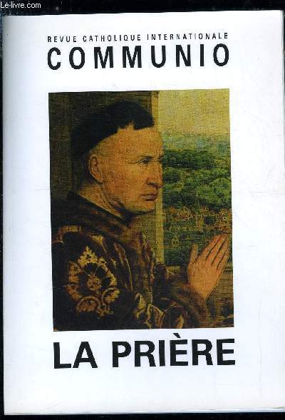 Communio n 202 - Le priant des psaumes par Patrick Faure, Prier dans l'esprit par Thomas Soding, La prire du Christ par Michel Gitton, Oraison, mditation, contemplation par Max Huot de Longchamp