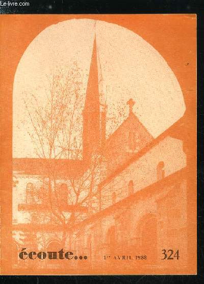 Ecoute... n 324 - Sagesse du dsert, l'homme, image de Dieu par F. Ivan, L'glise dans sa dimension mariale par Jean Paul II, Le millnaire de la Sainte Russie