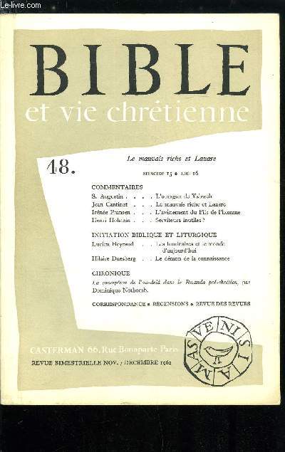 Bible et vie chrtienne n 48 - L'ouragan de Yahweh par Augustin d'Hippone, Le mauvais riche et Lazare (Luc 16, 19-31) par Jean Cantinat, Cahier de Bible : l'avnement du fils de l'homme (Matthieu 19, 1-25, 46) par Irne Fransen, Serviteurs inutiles ?