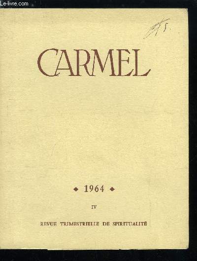 Carmel n 4 - L'Afrique, nouvelle patrie du Christ par le R.P. Albert de l'Annonciation, La rforme liturgique, cole d'oraison par le R.P. Andr Marie de la Croix, La vie liturgique au carmel par le R.P. Elise de la Nativit, La structure augustinienne