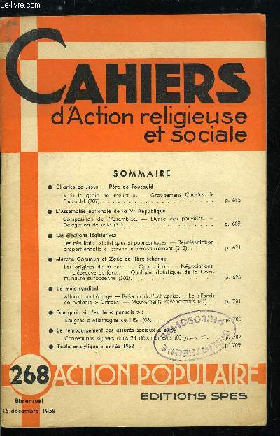 Cahiers d'action religieuse et sociale n 268 - Charles de Jsus - Pre de Foucauld, Si le grain ne meurt, groupemens Charles de Foucauld, L'assemble nationale de la Ve Rpublique, composition de l'assemble, dure des pouvoirs, dlgations de vote