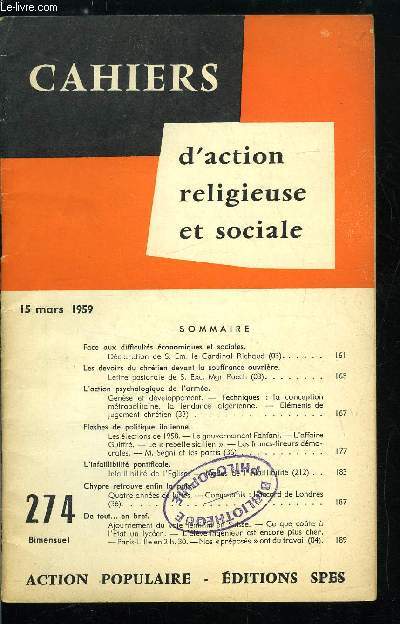 Cahiers d'action religieuse et sociale n 274 - Face aux difficults conomiques et sociales, dclaration de S.Em. le cardinal Richaud, Les devoirs du chrtien devant la souffrance ouvrire, lettre pastorale de S. Exc. Mgr Puech, L'action psychologique