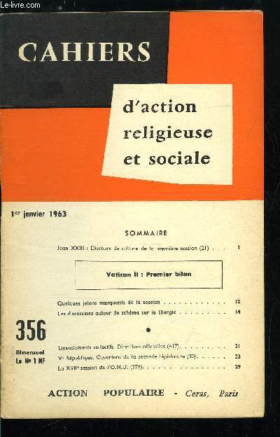 Cahiers d'action religieuse et sociale n 356 - Jean XXIII : discours de cloture de la premire session, Vatican II : premier bilan, Quelques jalons marquants de la session, Les discussions autour du schma sur la liturgie, Lienciements collectifs