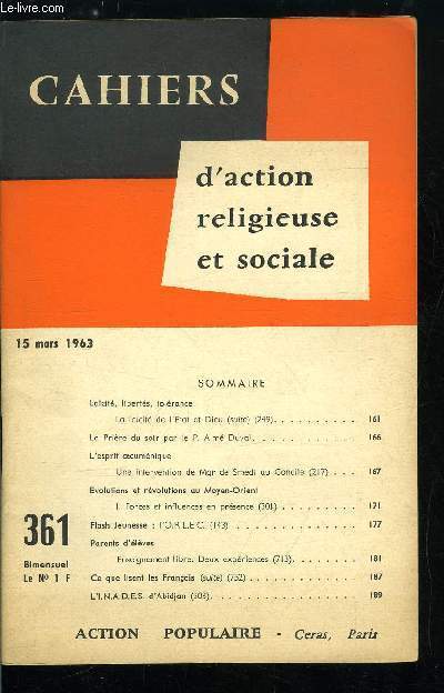 Cahiers d'action religieuse et sociale n 361 - Lacit, liberts, tolrance, la lacit de l'Etat et Dieu, La prire du soir par le P. Aim Duval, L'esprit oecumnique, une intervention de Mgr de Smedt au Concile, Evolutions et rvolutions au Moyen