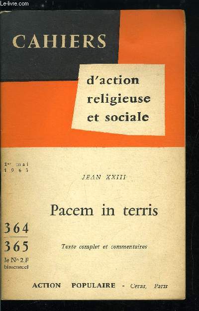 Cahiers d'action religieuse et sociale n 364-365 - L'ordre divin de la cration, fondement de la paix sur la terre, 1re partie : les rapports entre les personnes, Rapports entre les hommes et les pouvoirs publics au sein de chaque communaut politique