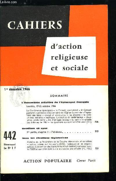 Cahiers d'action religieuse et sociale n 442 - L'assemble plnire de l'piscopat franaise, Gaudium et spes, Vers les lections lgislatives
