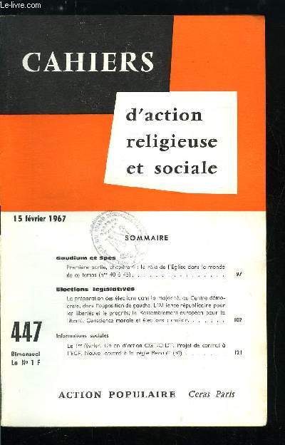 Cahiers d'action religieuse et sociale n 447 - Gaudium et spes, Le role de l'glise dans le monde de ce temps, La prparation des lections dans la majorit, au centre dmocrate, dans l'opposition de gauche, L'alliance rpublicaine pour les liberts