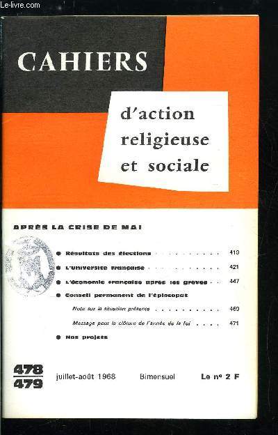 Cahiers d'action religieuse et sociale n 478-479 - Aprs la crise de mai, Rsultats des lections, L'universit franaise, L'conomie franaise aprs les grves, Conseil permanent de l'piscopat, Nos projets