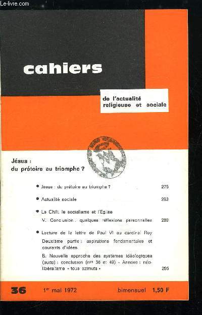 Cahiers de l'actualit religieuse et sociale n 36 - Jsus : du prtoire au triomphe ?, Le Chili, le socialisme et l'Eglise, Conclusion : quelques rflexions personnelles, Lecture de la lettre de Paul VI au cardinal Roy