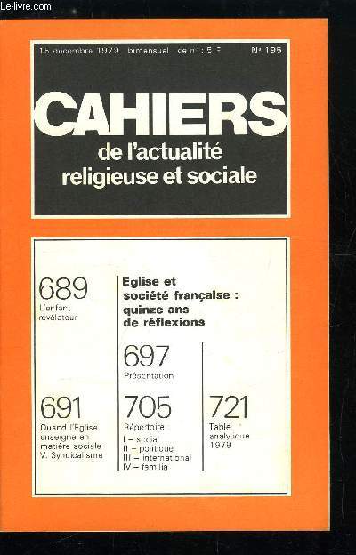 Cahiers de l'actualit religieuse et sociale n 195 - L'enfant rvlateur, Quand l'glise enseigne en matire sociale, syndicalisme, Prsentation, Rpertoire : social, politique, international, familial