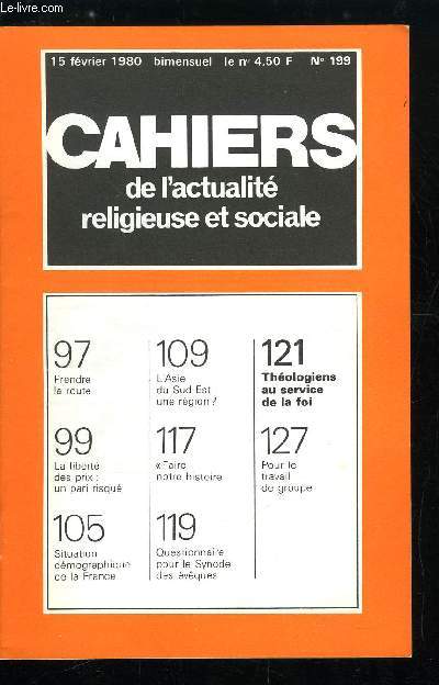 Cahiers de l'actualit religieuse et sociale n 199 - Prendre la route, La libert des prix : un pari risqu, Situation dmographique de la France, L'Asie du Sud Est : une rgion ?, Faire notre histoire, Questionnaire pour le Synode des vques